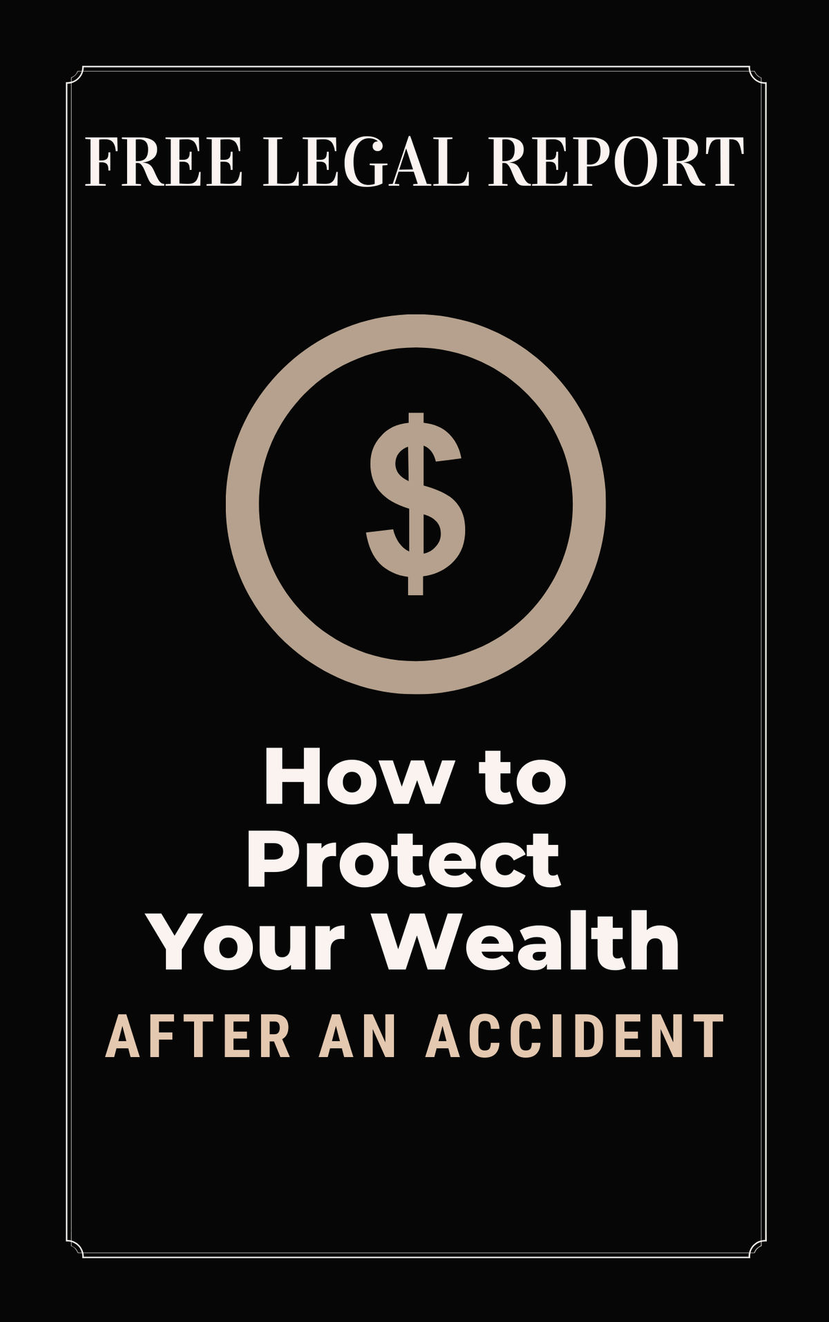 How to Protect Your Wealth After an Accident