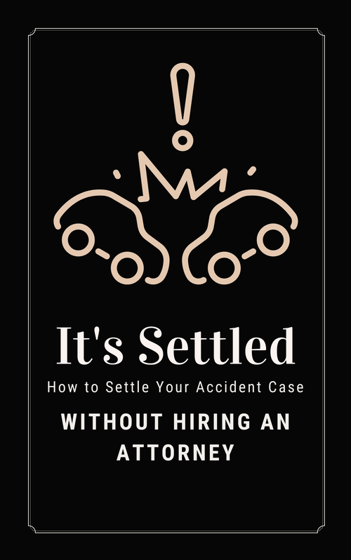 Free Legal Book - Instant Information on How to Settle Your Own Case and Possibly Save Thousands of Dollars